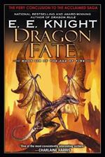 Dragon Fate: Book Six of The Age of Fire