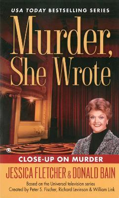 Murder, She Wrote: Close Up On Murder - Donald Bain,Jessica Fletcher - cover