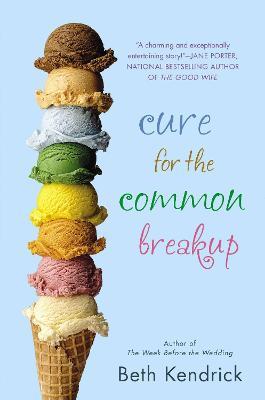 Cure for the Common Breakup - Beth Kendrick - cover