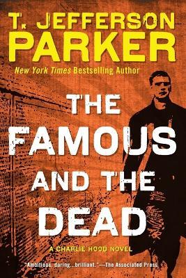 The Famous and the Dead - T. Jefferson Parker - cover