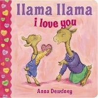 Llama Llama I Love You - Anna Dewdney - cover