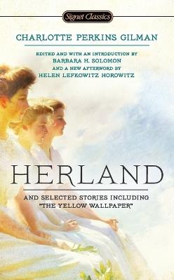 Herland and Selected Stories - Charlotte Perkins Gilman - cover