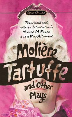Tartuffe And Other Plays - cover