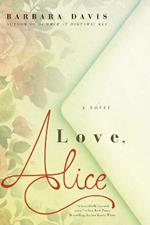 Love, Alice: A Novel