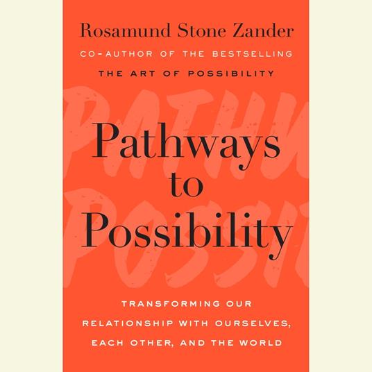 Pathways to Possibility