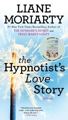 The Hypnotist's Love Story - Liane Moriarty - cover