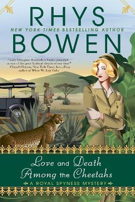 Love and Death Among the Cheetahs - Rhys Bowen - cover
