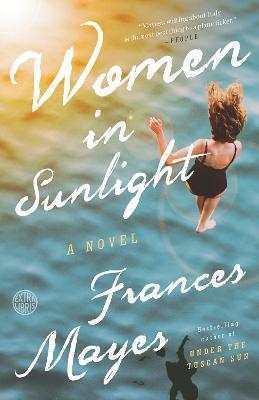 Women in Sunlight: A Novel - Frances Mayes - cover