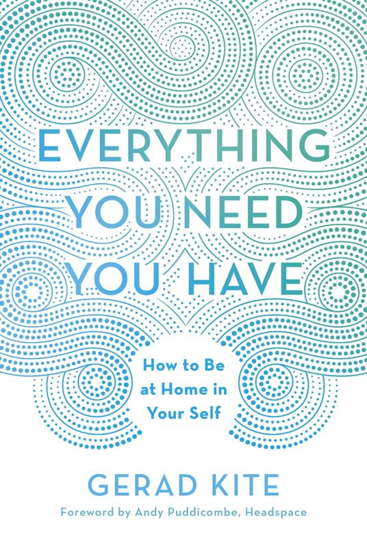 Everything You Need You Have