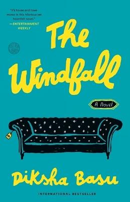 The Windfall: A Novel - Diksha Basu - cover