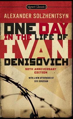 One Day in the Life of Ivan Denisovich: (50th Anniversary Edition) - Alexander Solzhenitsyn - cover