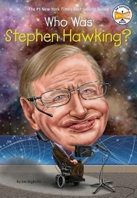 Who Was Stephen Hawking? - Jim Gigliotti,Who HQ - cover