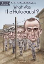 What Was the Holocaust?