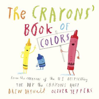 The Crayons' Book of Colors - Drew Daywalt,Oliver Jeffers - cover