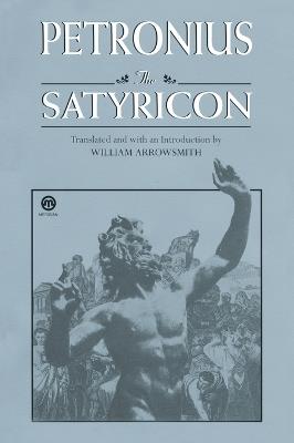 The Satyricon - William Arrowsmith - cover