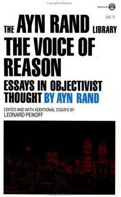 The Voice of Reason: Essays in Objectivist Thought - Ayn Rand - cover