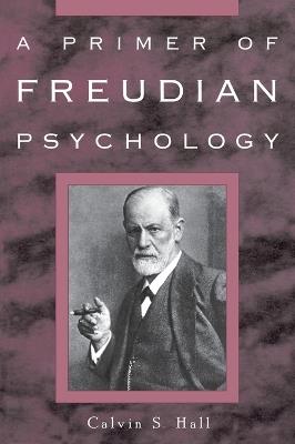 A Primer of Freudian Psychology - Calvin S. Hall - cover