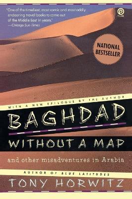 Baghdad Without a Map: And Other Misadventures in Arabia - cover
