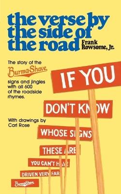 Verse by the Side of the Road: The Story of the Burma-Shave Signs and Jingles - Frank Rowsome - cover