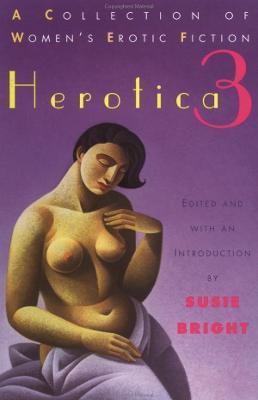 Herotica 3: A Collection of Women's Erotic Fiction - Various - cover