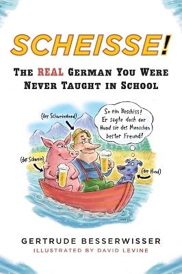 Scheisse: The Real German You Were Never Taught at School - cover
