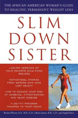 Slim Down Sister - Roniece Weaver,Fabiola Gaines,Angela Ebron - cover