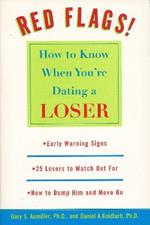 Red Flags: How to Know When You're Dating a Loser