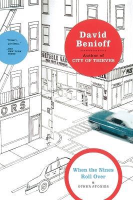 When the Nines Roll Over: And Other Stories - David Benioff - cover