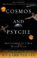 Cosmos and Psyche: Intimations of a New World View - Richard Tarnas - cover