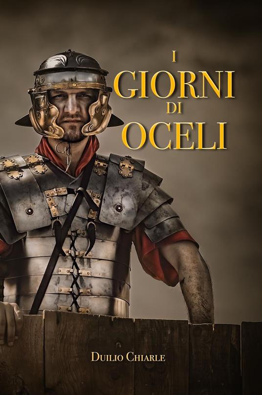 I giorni di Oceli - Duilio Chiarle - ebook