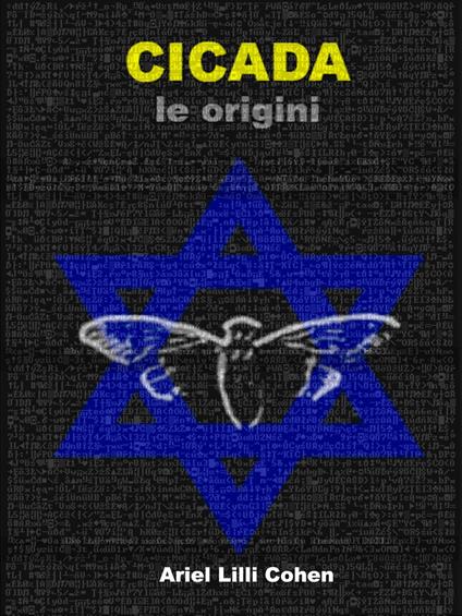 Cicada le origini - ARIEL LILLI COHEN - ebook