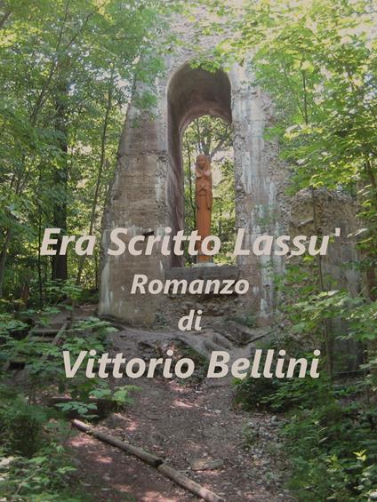 Era Scritto Lassu' - Victor Bellini - ebook
