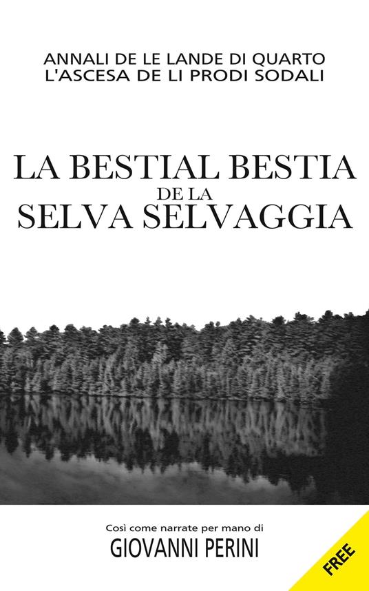 La Bestial Bestia de la Selva Selvaggia - Giovanni Perini - ebook