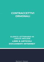 Contraccettivi Ormonali: Elenco Letterario in Lingua Inglese: Libri & Articoli, Documenti Internet