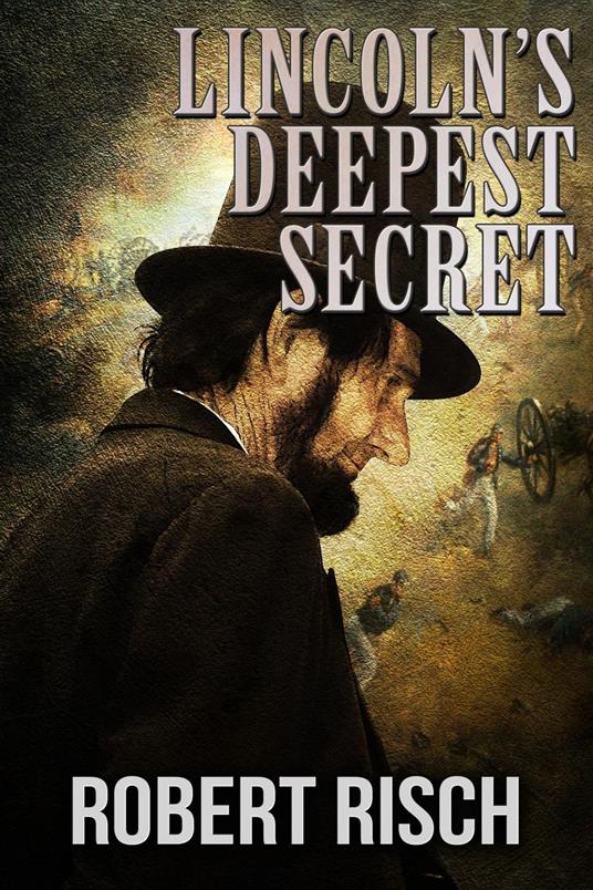 Lincoln's Deepest Secret