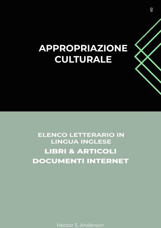 Appropriazione Culturale: Elenco Letterario in Lingua Inglese: Libri & Articoli, Documenti Internet - Hector S. Anderson - ebook