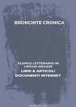 Bronchite Cronica: Elenco Letterario in Lingua Inglese: Libri & Articoli, Documenti Internet