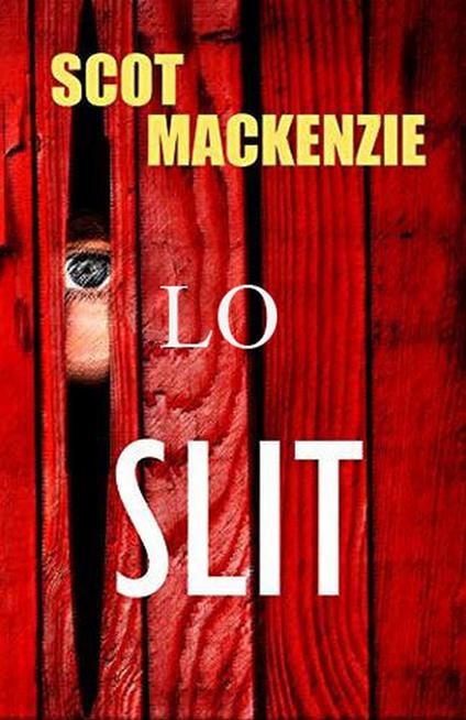 Lo Slit - Scot MacKenzie - ebook
