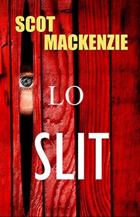 Lo Slit - Scot MacKenzie - ebook