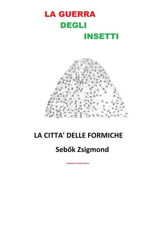 La città delle Formiche - Adriano Olivari - ebook