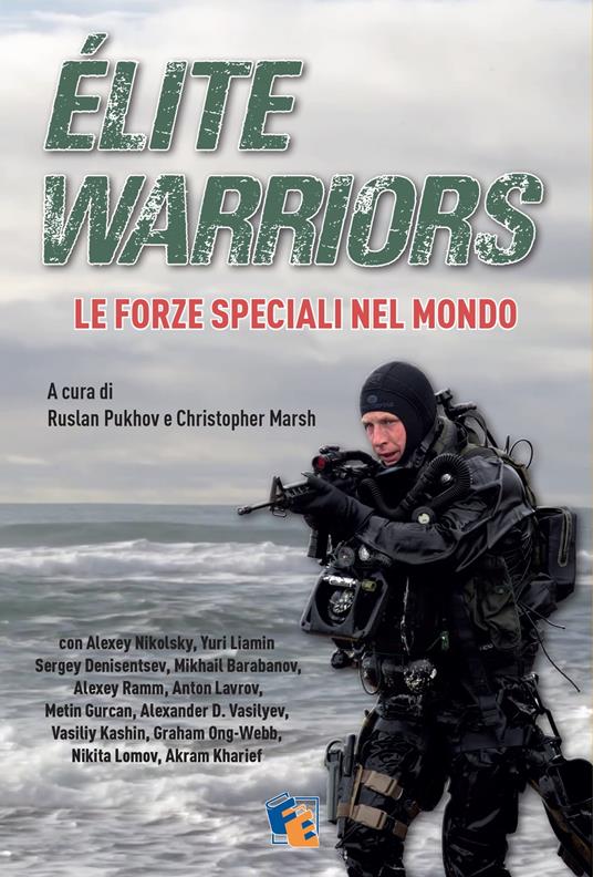 Élite Warriors: le Forze Speciali nel Mondo - Christopher Marsh - ebook