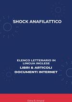Shock Anafilattico: Elenco Letterario in Lingua Inglese: Libri & Articoli, Documenti Internet