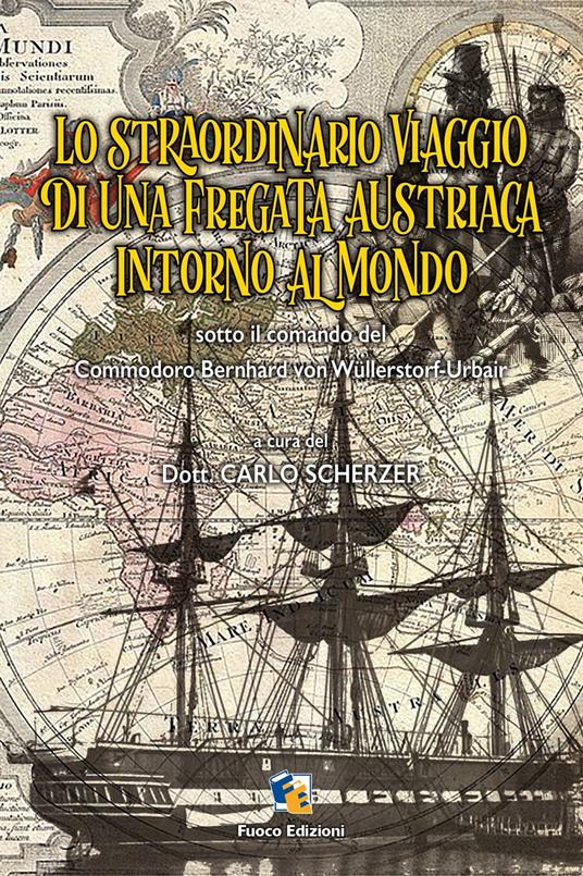 Lo straordinario viaggio della nave Novara intorno al Mondo - Carlo Scherzer - ebook