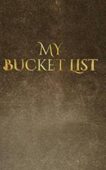 my bucket list: Bucket list Blank Journal