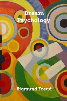 Dream Psychology - Sigmund Freud - cover