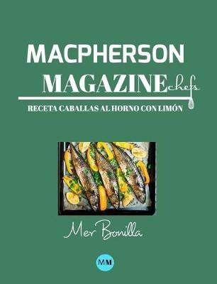 Macpherson Magazine Chef's - Receta Caballas al horno con limon - MacPherson Magazine - cover