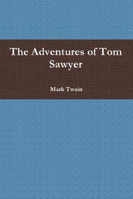 The Adventures of Tom Sawyer - Mark Twain - cover