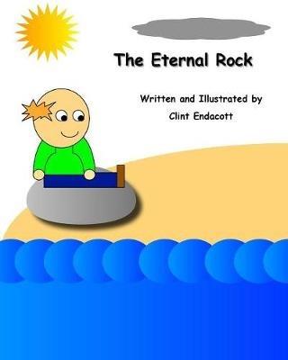 The Eternal Rock - Clint Endacott - cover