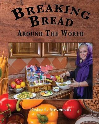 Breaking Bread Around the World - Dedra L Stevenson - cover