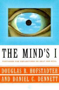 The Mind's I: Fantasies And Reflections On Self & Soul - Daniel Dennett,Douglas Hofstadter - cover